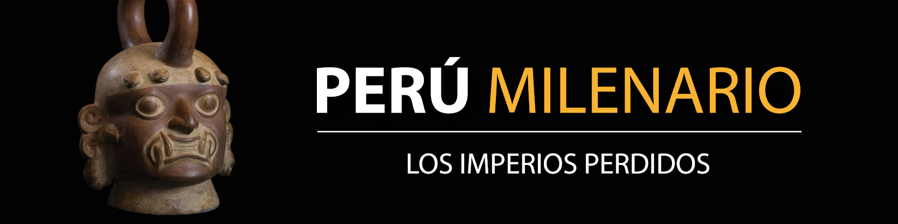 Exposición - Perú Milenario