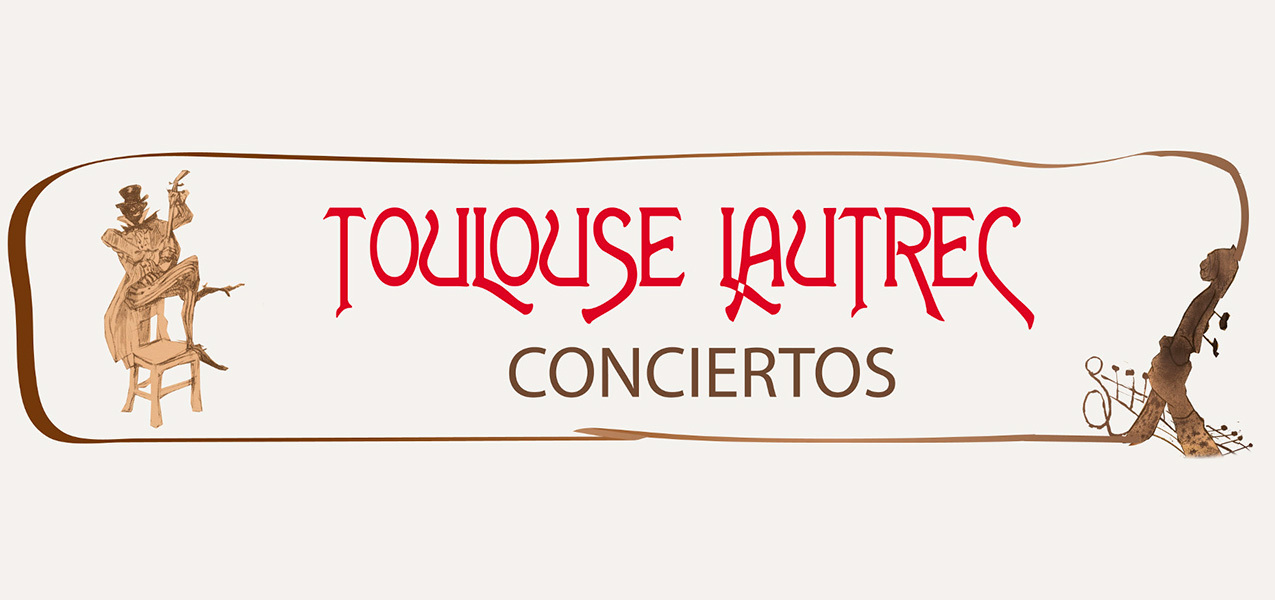Toulouse Lautrec Conciertos Cabecera