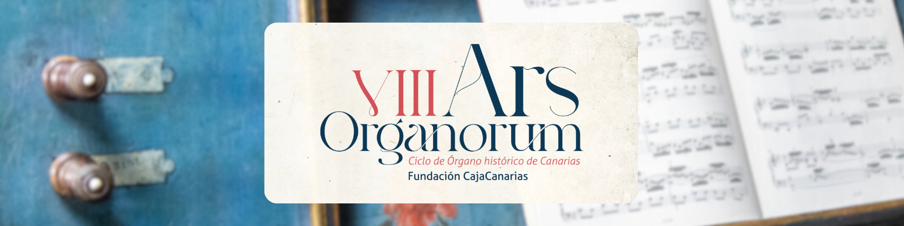 Ciclo de Órgano Histórico de Canarias Ars Organorum 2024