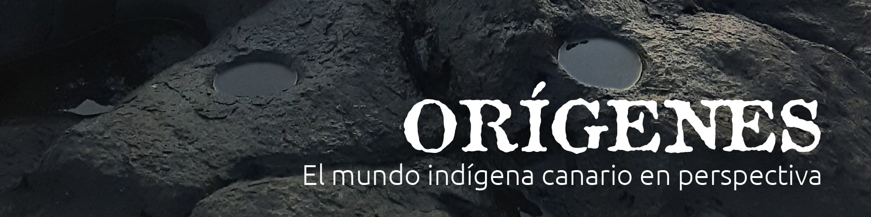 Orígenes- El mundo indígena canario en perspectiva