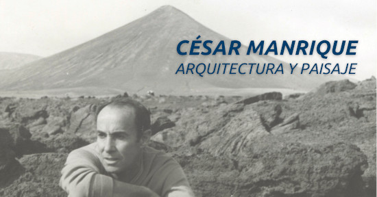 Exposición: César Manrique. Arquitectura y paisaje