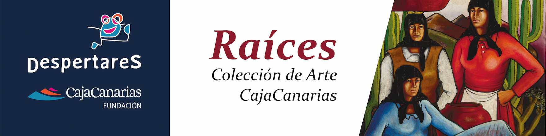 Raíces - Colección de Arte CajaCanarias