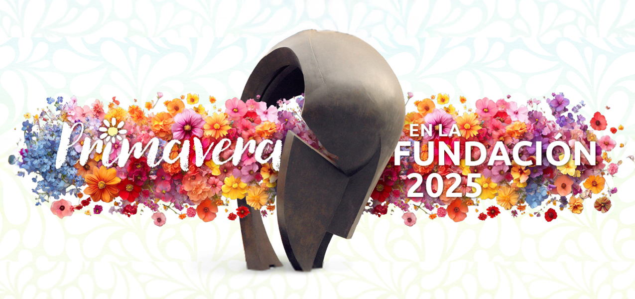 Primavera en la Fundación 2025