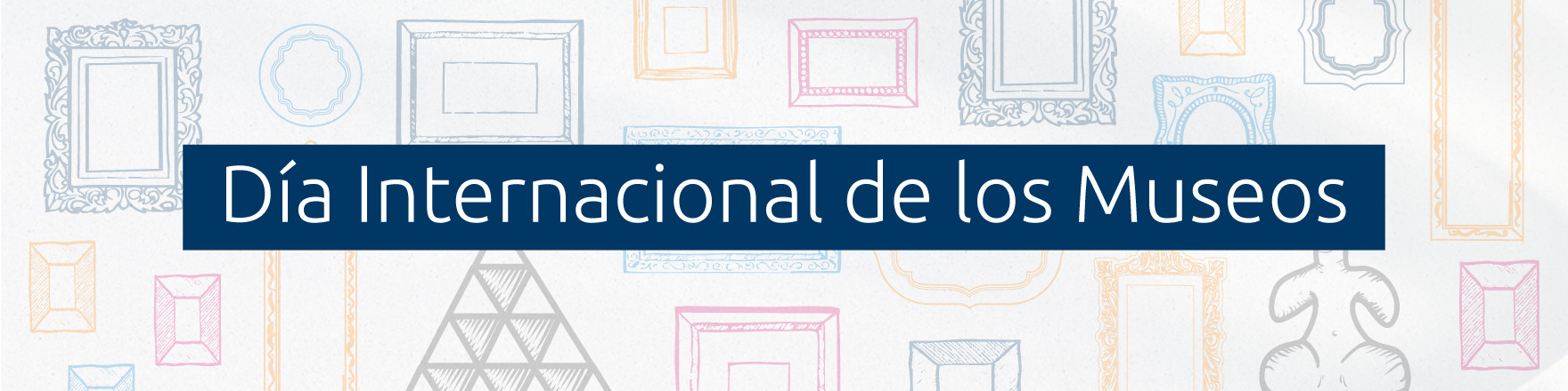 Día Internacional de los Museos